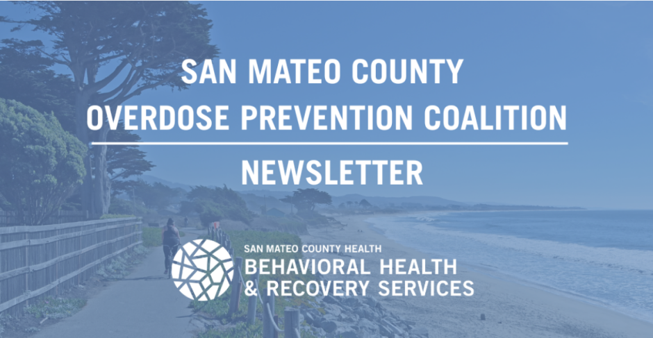 San Mateo County Overdose Prevention Coalition Newsletter